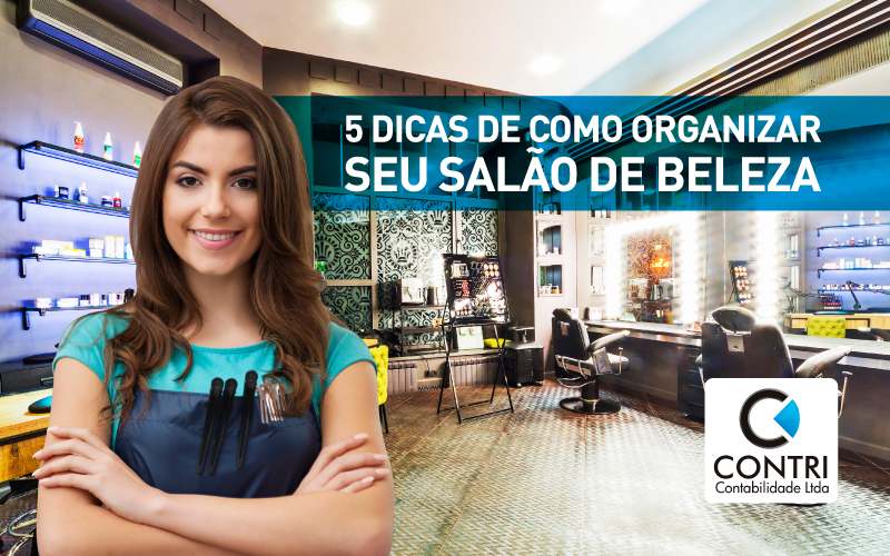 5 Dicas De Como Organizar Seu Salão De Beleza